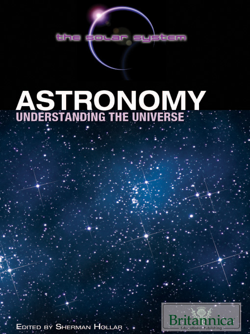 Title details for Astronomy by Britannica Educational Publishing - Available